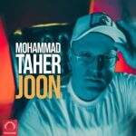 متن آهنگ جون ازمحمد طاهر