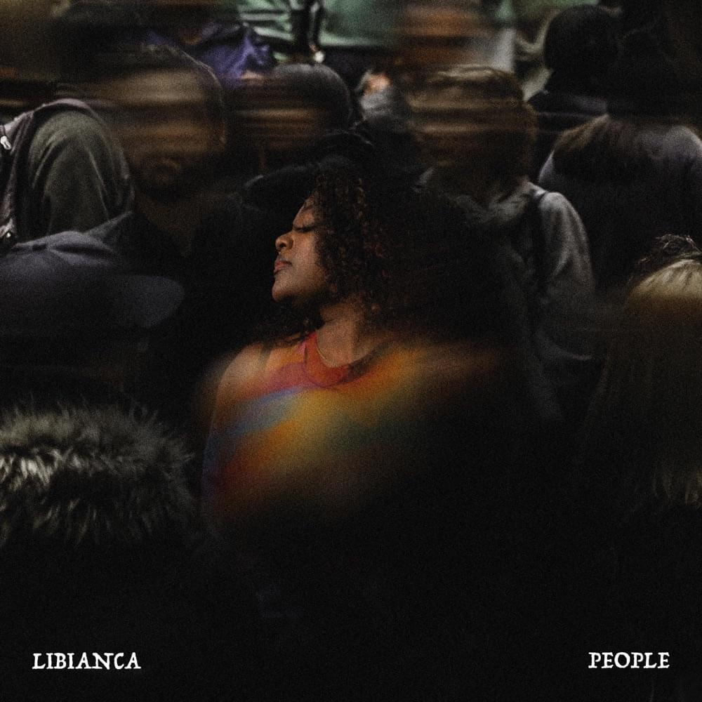 متن آهنگ People از Libianca